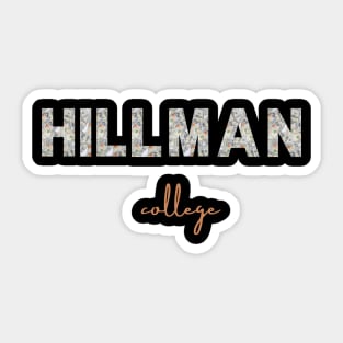 dollar hillman college design Sticker